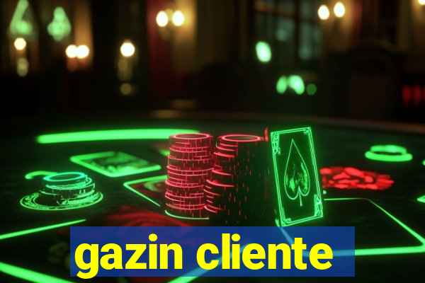 gazin cliente